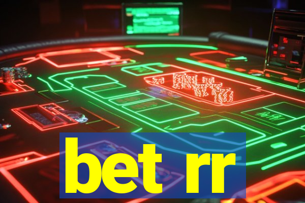 bet rr